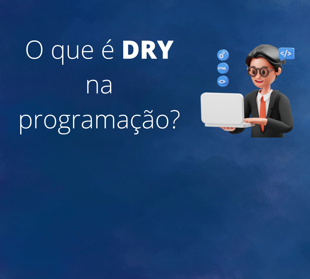 Imagem: O que é dry na programação?